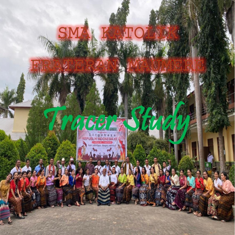 Tracer Study SMA Katolik Frateran Maumere